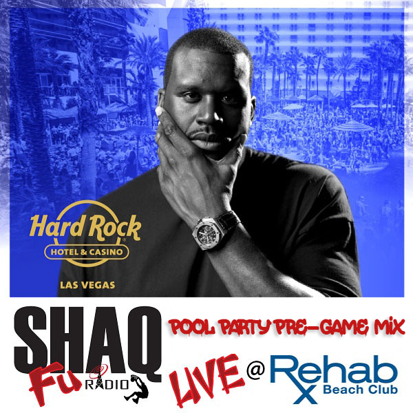 https://www.shaqfuradio.com/wp-content/uploads/2017/05/Shaq-Fu-Rehab-Pool-Party-Hard-Rock-Casino-600x600-pool-party-mix.jpg