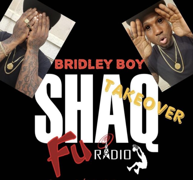 https://www.shaqfuradio.com/wp-content/uploads/2020/09/Bridley-Boy-Shaq-Fu-Radio-TAKEOVER-640x597.jpg