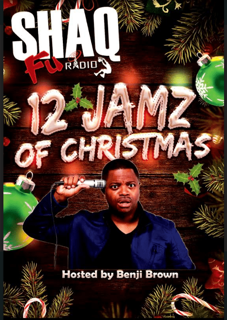 https://www.shaqfuradio.com/wp-content/uploads/2020/12/12-Jamz-Of-Christmas-hasted-by-benji-brown-shaq-fu-radio.png