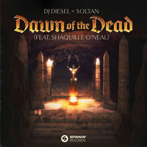 DJ Diesel X Soltan – Dawn Of The Dead (feat. Shaquille O’Neal)
