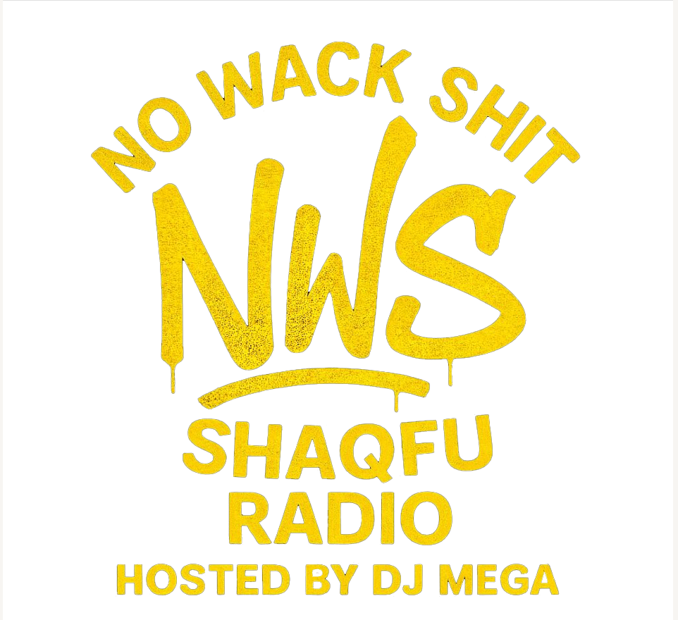 https://www.shaqfuradio.com/wp-content/uploads/2026/02/No-Wack-Shit-DJ-Mega.png